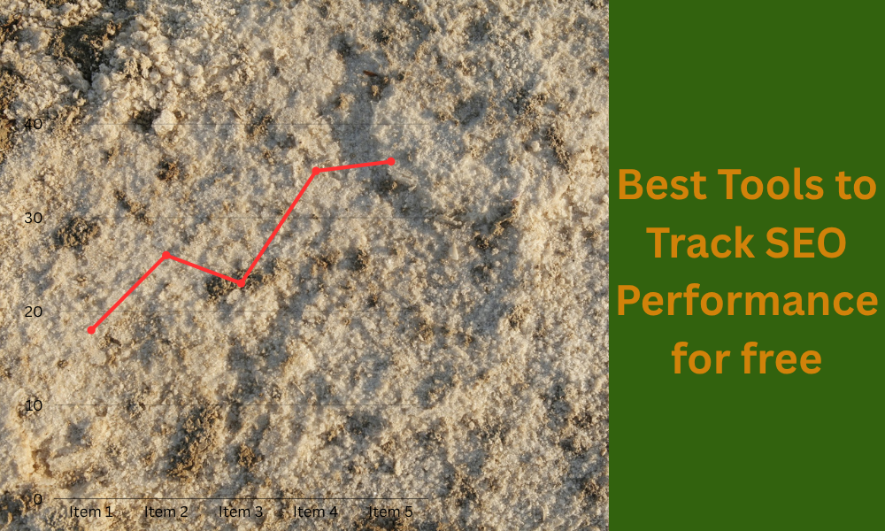 Best Tools to Track SEO Performance for free